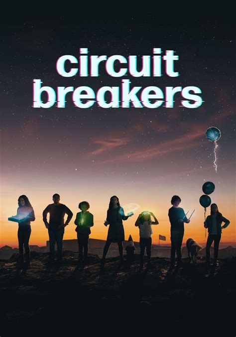 Watch Circuit Breakers Streaming Online .